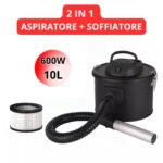 Bidone Aspiracenere 2 in 1 Aspiratore + Soffiatore 600W 10 Litri, Filtro HEPA Lavabile per Pulizia Camini, Stufe a Pellet, BBQ
